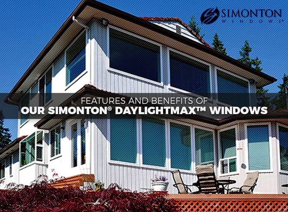 Features-and-Benefits-of-Our-Simonton-DaylightMax-Windows